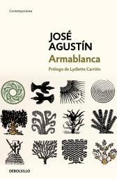 Icon image Armablanca: Prólogo de Lydiette Carrión