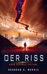 Icon image Der Riss: Hard Science Fiction