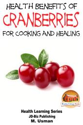 Icon image Health Benefits of Cranberries - For Cooking and Healing