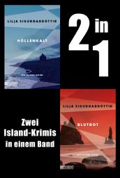 Icon image Höllenkalt & Blutrot: Zwei Island-Krimis in einem Band