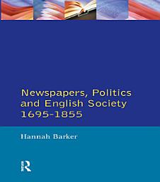 Icon image Newspapers and English Society 1695-1855
