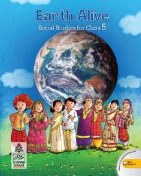 Icon image Earth Alive Social Studies Class 5