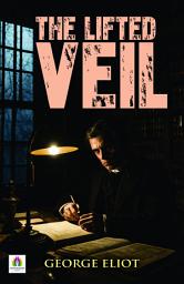 Icon image The Lifted Veil: Demanding Ebook Book