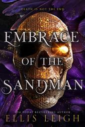 Icon image Embrace of the Sandman: Death is Not the End: A Paranormal Fantasy Romance