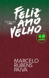 Icon image Feliz ano velho (Edição comemorativa de 40 anos): Edição 2