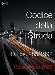 Icon image Codice della Strada Consolidato 2026: D.lgs 285/1992