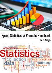 Icon image Speed Statistics: A Formula Handbook