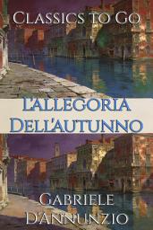 Icon image L'allegoria Dell'autunno: Restored Classics to Go Edition