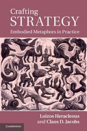 Icon image Crafting Strategy: Embodied Metaphors in Practice
