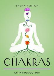 Icon image Chakras: Your Plain & Simple Guide to the 7 Energy Centers of the Body