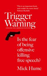 Icon image Trigger Warning: Is the Fear of Being Offensive Killing Free Speech?