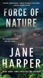 Icon image Force of Nature: A Novel