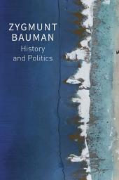 Icon image History and Politics: Selected Writings, Volume 2