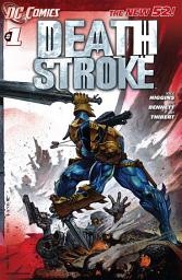 Icon image Deathstroke (2012-) #1