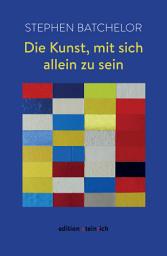 Icon image Die Kunst, mit sich allein zu sein