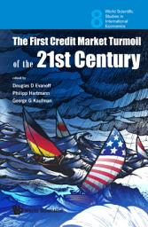 Icon image The First Credit Market Turmoil of the 21st Century: Implications for Public Policy