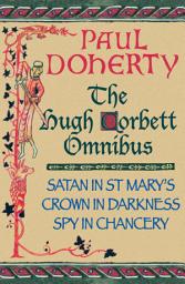 Icon image The Hugh Corbett Omnibus: Three gripping medieval mysteries