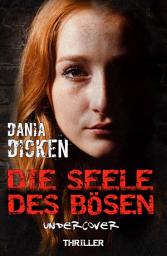 Icon image Die Seele des Bösen - Undercover: Sadie Scott 6