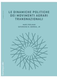 Icon image Le dinamiche politiche dei movimenti agrari transnazionali
