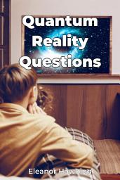 Icon image Quantum Reality Questions