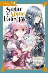 Icon image Sugar Apple Fairy Tale, Chapter 2.5 (manga serial)