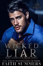 Icon image Wicked Liar: A Dark Mafia Romance