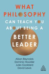 Icon image What Philosophy Can Teach You About Being a Better Leader