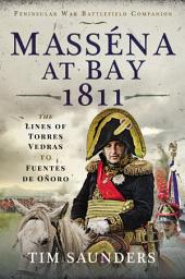Icon image Masséna at Bay 1811: The Lines of Torres Vedras to Funtes de Oñoro