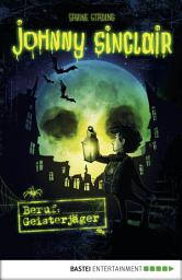Icon image Johnny Sinclair - Beruf: Geisterjäger: Band 1, Band 1