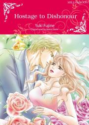 Icon image HOSTAGE TO DISHONOUR: Mills & Boon Comics