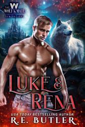 Icon image Luke & Rena (The Wolf's Mate Generations Book Three)
