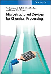Icon image Microstructured Devices for Chemical Processing