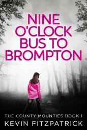 Icon image Nine O'Clock Bus To Brompton