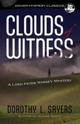 Icon image Clouds of Witness: A Lord Peter Wimsey Mystery