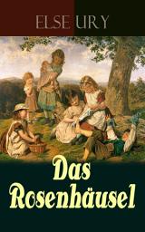 Icon image Das Rosenhäusel: Eine Geschichte aus dem Riesengebirge