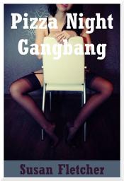 Icon image Pizza Night Bang: A Hot Group Story
