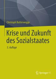 Icon image Krise und Zukunft des Sozialstaates: Ausgabe 5