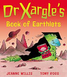 Icon image Dr Xargle's Book of Earthlets