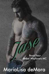 Icon image Jase: Rebel Wayfarers MC 4