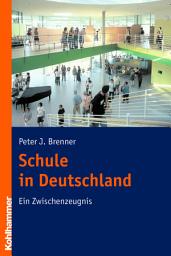 Icon image Schule in Deutschland: Ein Zwischenzeugnis