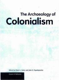 Icon image The Archaeology of Colonialism
