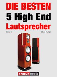 Icon image Die besten 5 High End-Lautsprecher (Band 2): 1hourbook