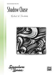 Icon image Shadow Chase: For Early Intermediate Piano Solo