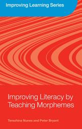 Icon image Improving Literacy by Teaching Morphemes