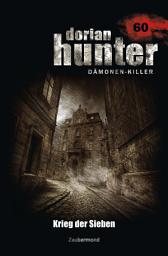 Icon image Dorian Hunter 60 – Krieg der Sieben