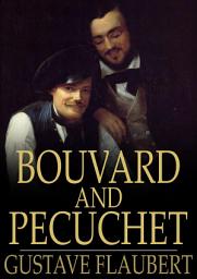 Icon image Bouvard and Pecuchet: A Tragi-Comic Novel of Bourgeois Life