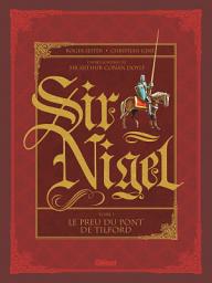 Icon image Sir Nigel: Le Preu du pont de Tilford