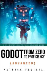 Icon image Godot From Zero to Proficiency (Advanced)