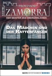 Icon image Professor Zamorra 1165: Das Mädchen und der Rattenfänger