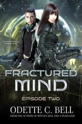 Icon image Fractured Mind Episode Two